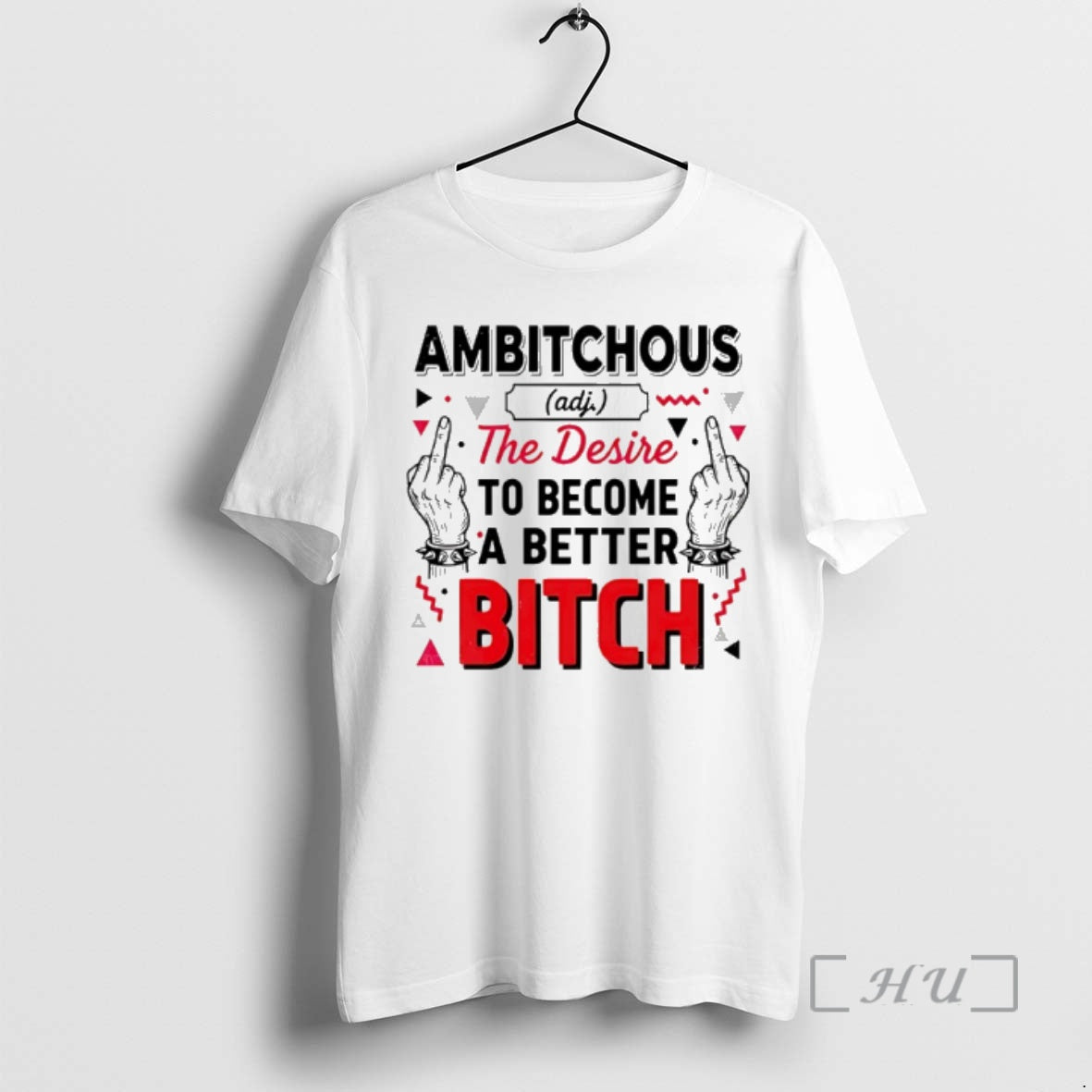 Officials Ambitchous Desire Become Better Bitch T-Shirts, Hoodie, Sweatshirt - T-Shirt, Sweatshirt, Hoodie