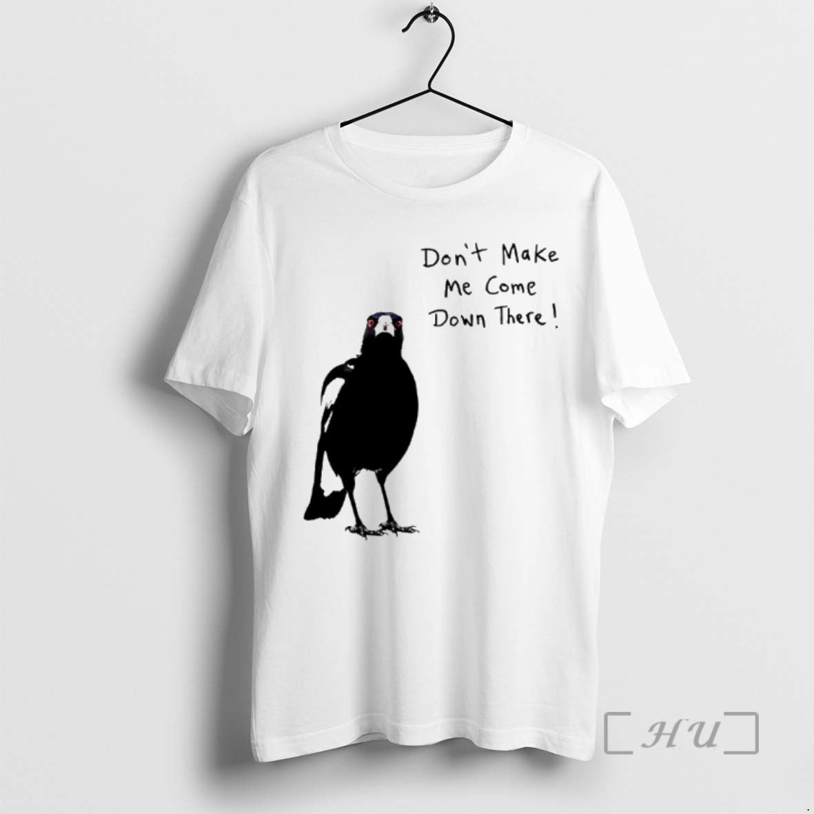 Officials Angry Crow Dont Make Me Come Down There T-Shirts, Hoodie, Sweatshirt - T-Shirt, Sweatshirt, Hoodie
