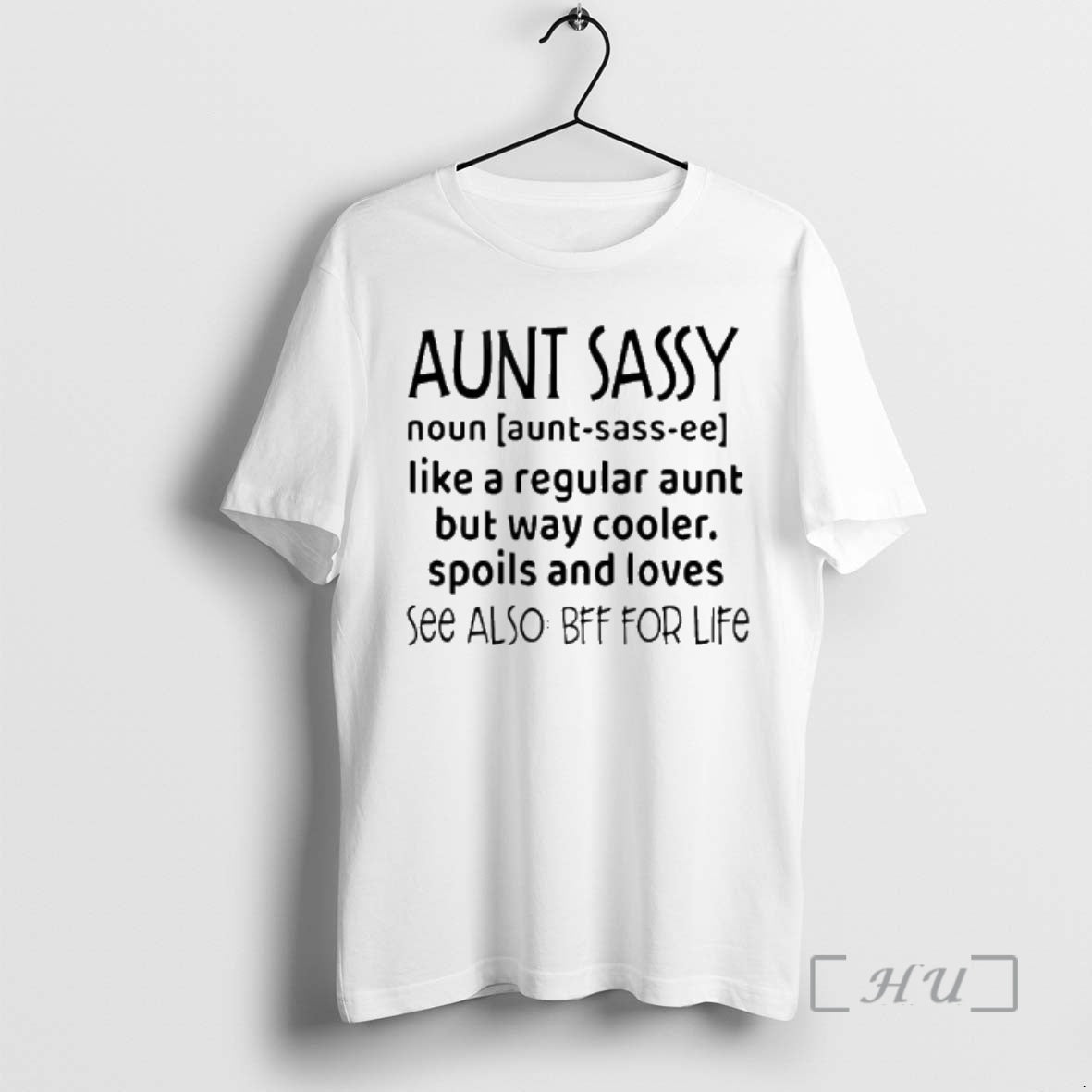 Officials Aunt Sassy Noun Like Regular Aunt But Way Cooler Spoils Loves See T-Shirts, Hoodie, Sweatshirt - T-Shirt, Sweatshirt, Hoodie
