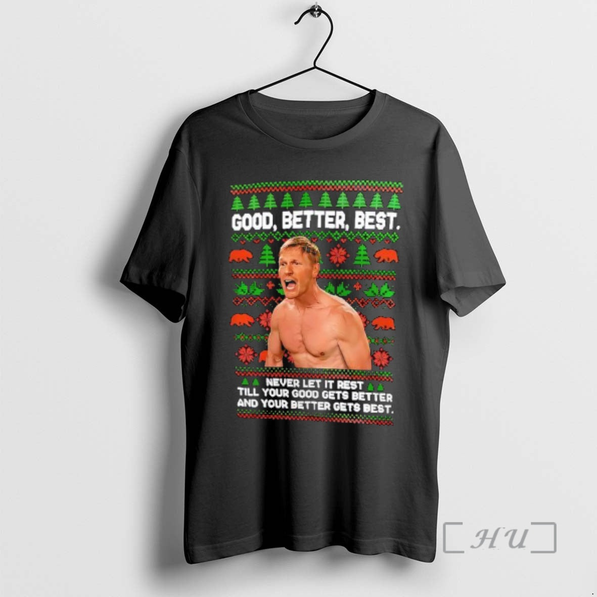 Officials Ben Johnson Good Better Best Let Rest Till Your Good Gets Better T-Shirts, Hoodie, Sweatshirt - T-Shirt, Sweatshirt, Hoodie