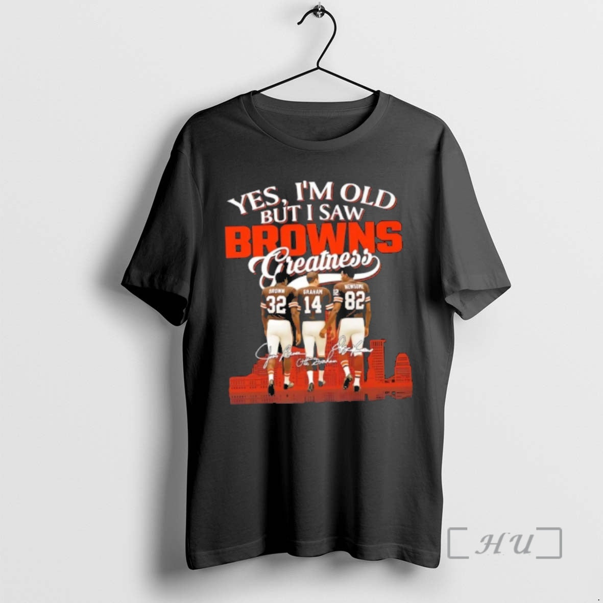 Officials Brown Graham Newsome Yes Im Old But I Saw Cleveland Browns Greatness Thank You T-Shirts, Hoodie, Sweatshirt - T-Shirt, Sweatshirt, Hoodie