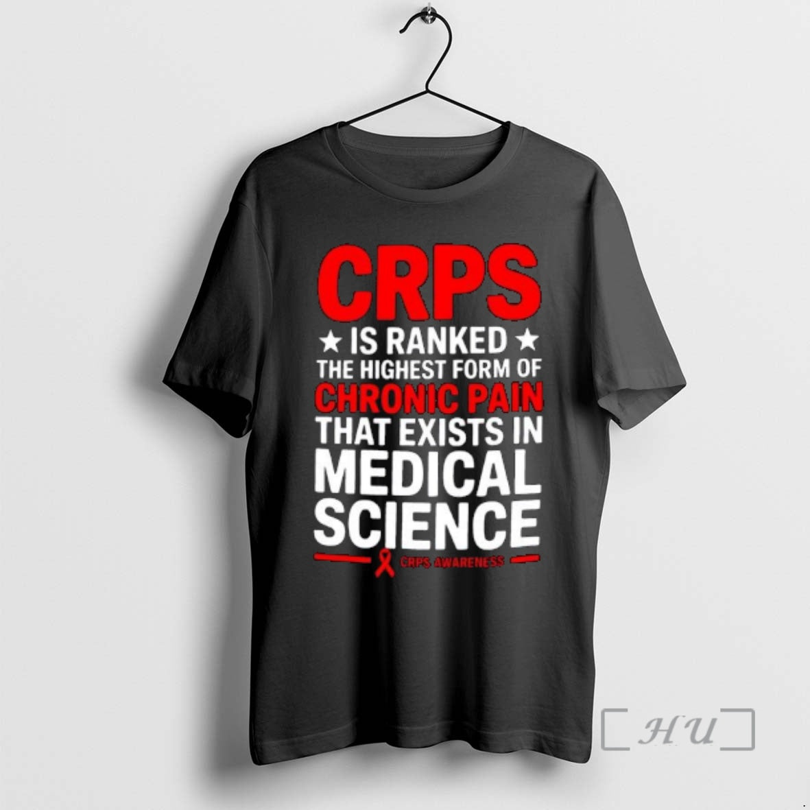 Officials Crps Is Ranked Highest Form Chronic Pain That Exists Medical Science T-Shirts, Hoodie, Sweatshirt - T-Shirt, Sweatshirt, Hoodie