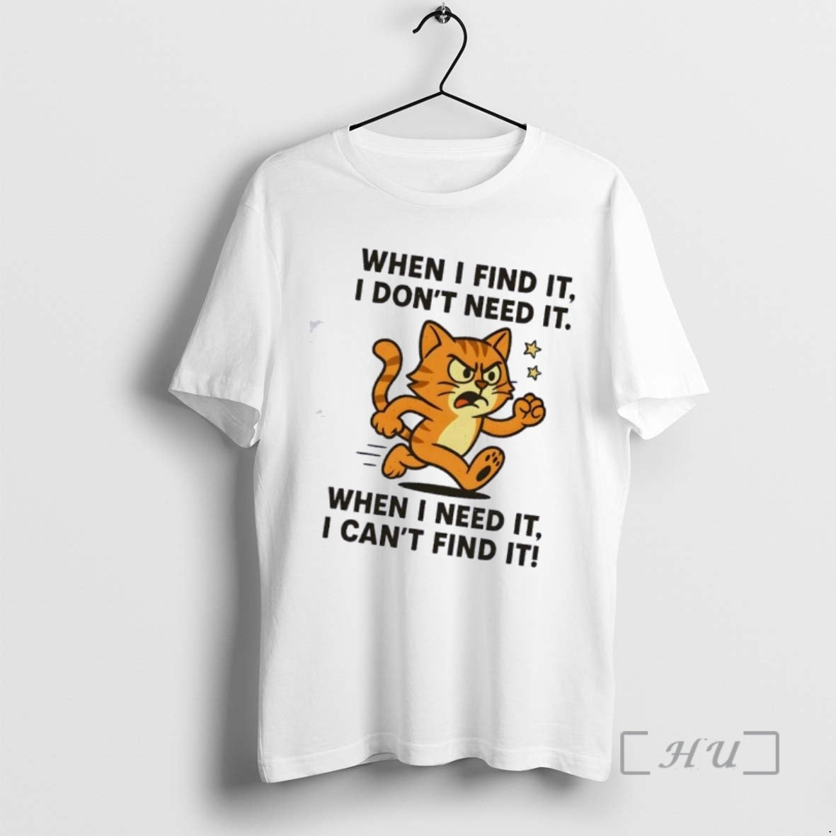 Officials Cat When I Find I Dont Need When I Need T-Shirts, Hoodie, Sweatshirt - T-Shirt, Sweatshirt, Hoodie