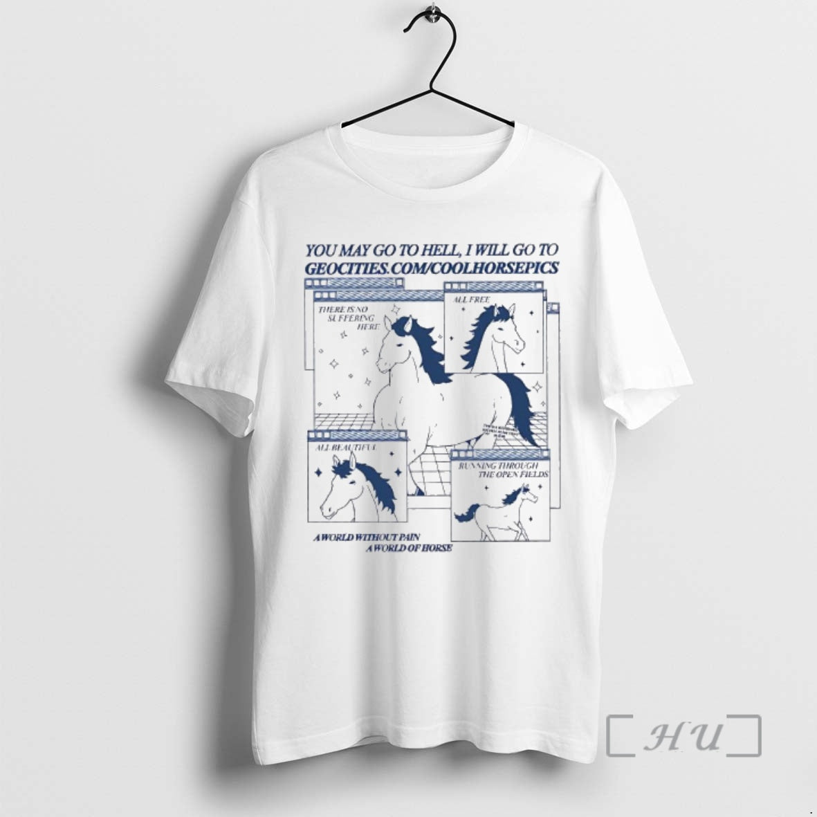 Officials Cool Horse Pics You May Go Hell I Will Go Geo Cities T-Shirts, Hoodie, Sweatshirt - T-Shirt, Sweatshirt, Hoodie