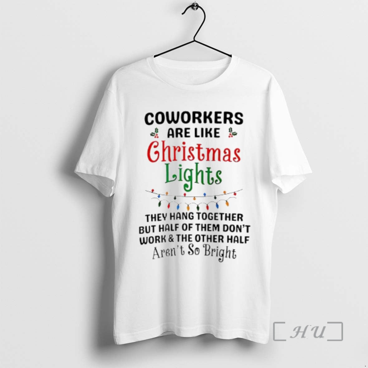 Officials Coworkers Are Like Lights They Hang Together T-Shirts, Hoodie, Sweatshirt - T-Shirt, Sweatshirt, Hoodie