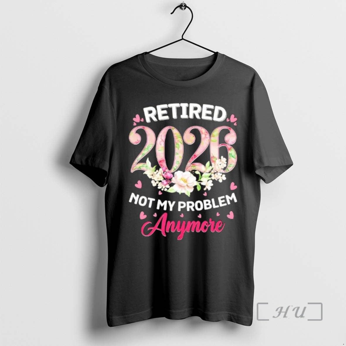 Officials Cute Floral Retired 2026 Not My Problem Anymore T-Shirts, Hoodie, Sweatshirt - T-Shirt, Sweatshirt, Hoodie