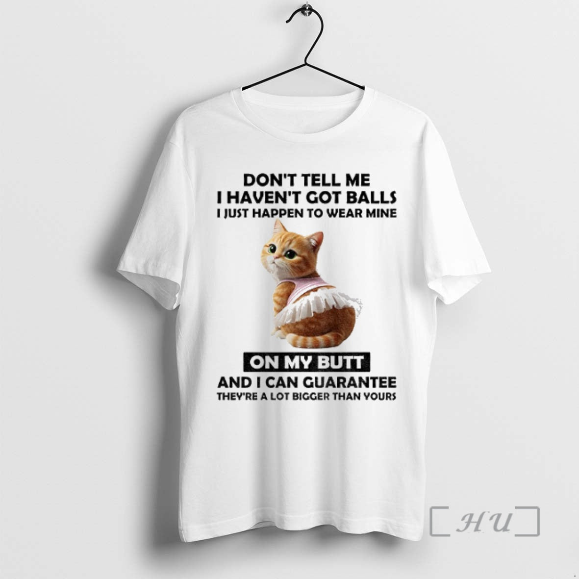 Officials Cute Cat Dont Tell Me I Havent Got Balls I Just Happen T-Shirts, Hoodie, Sweatshirt - T-Shirt, Sweatshirt, Hoodie