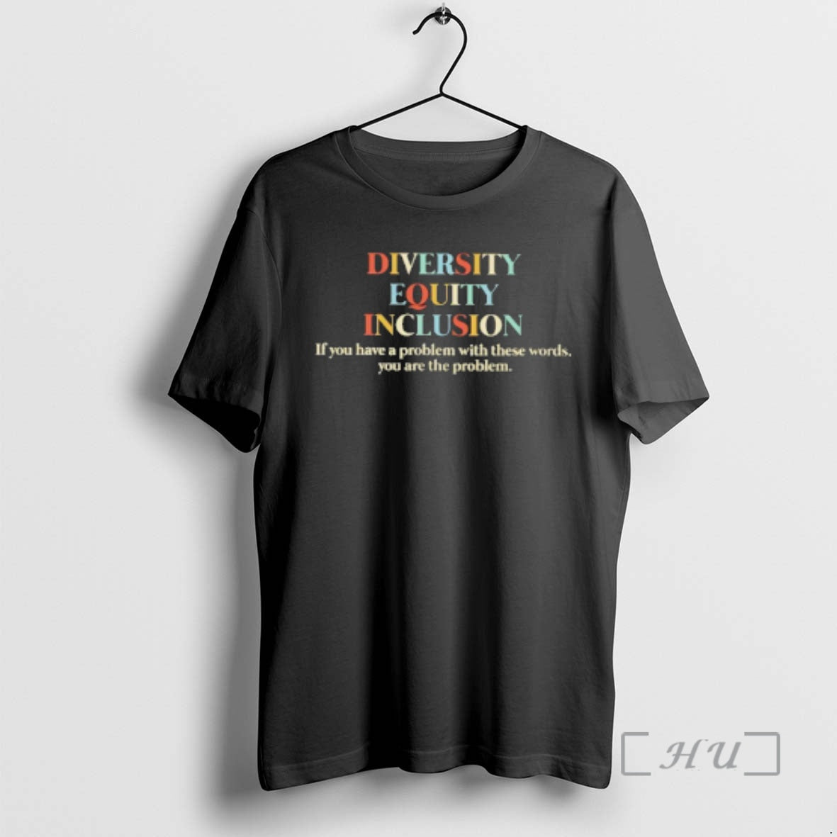 Officials Dei Diversity Equity Inclusion If You Have Problem These Words You Are T-Shirts, Hoodie, Sweatshirt - T-Shirt, Sweatshirt, Hoodie