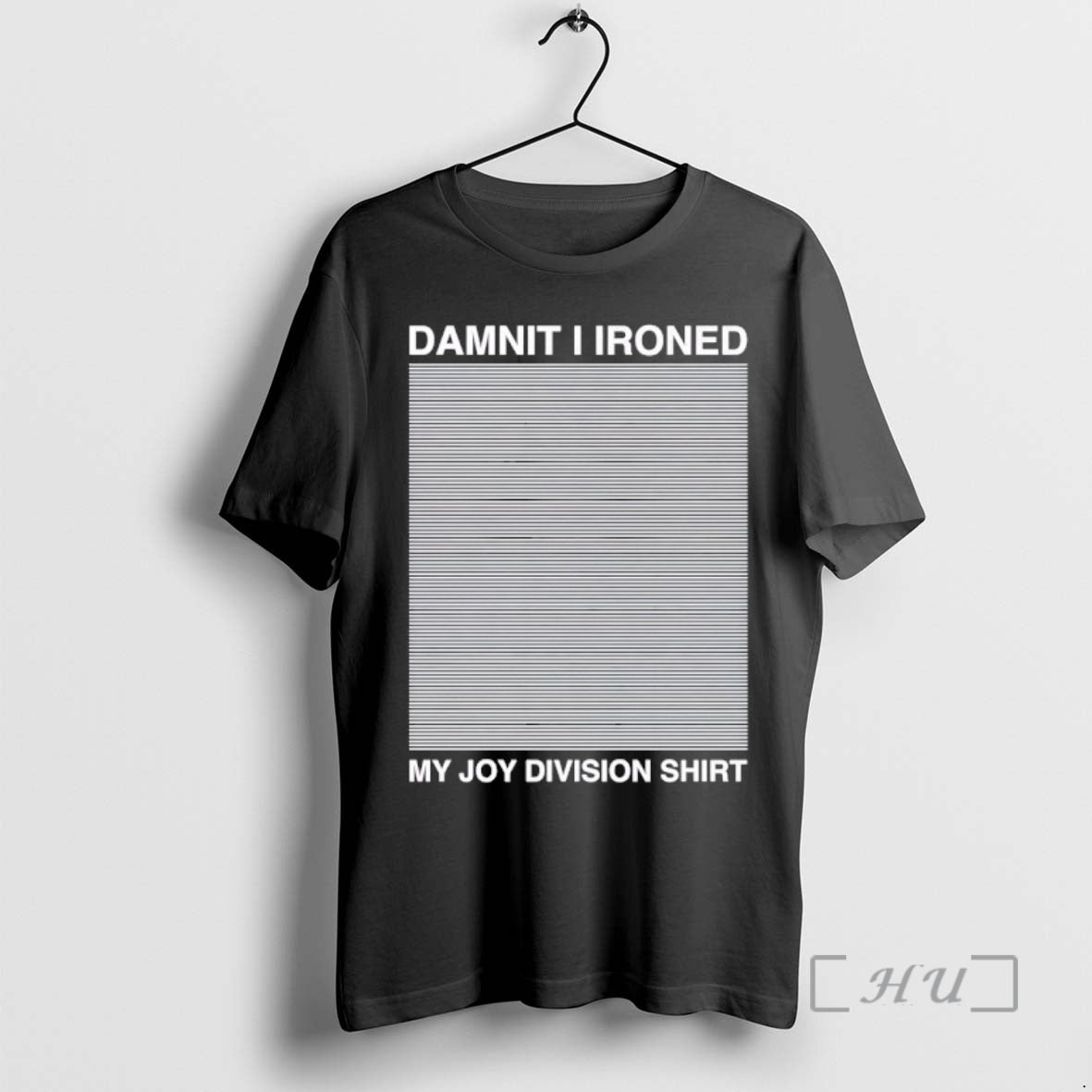Officials Damnit I Ironed My Joy Division T-Shirts, Hoodie, Sweatshirt - T-Shirt, Sweatshirt, Hoodie