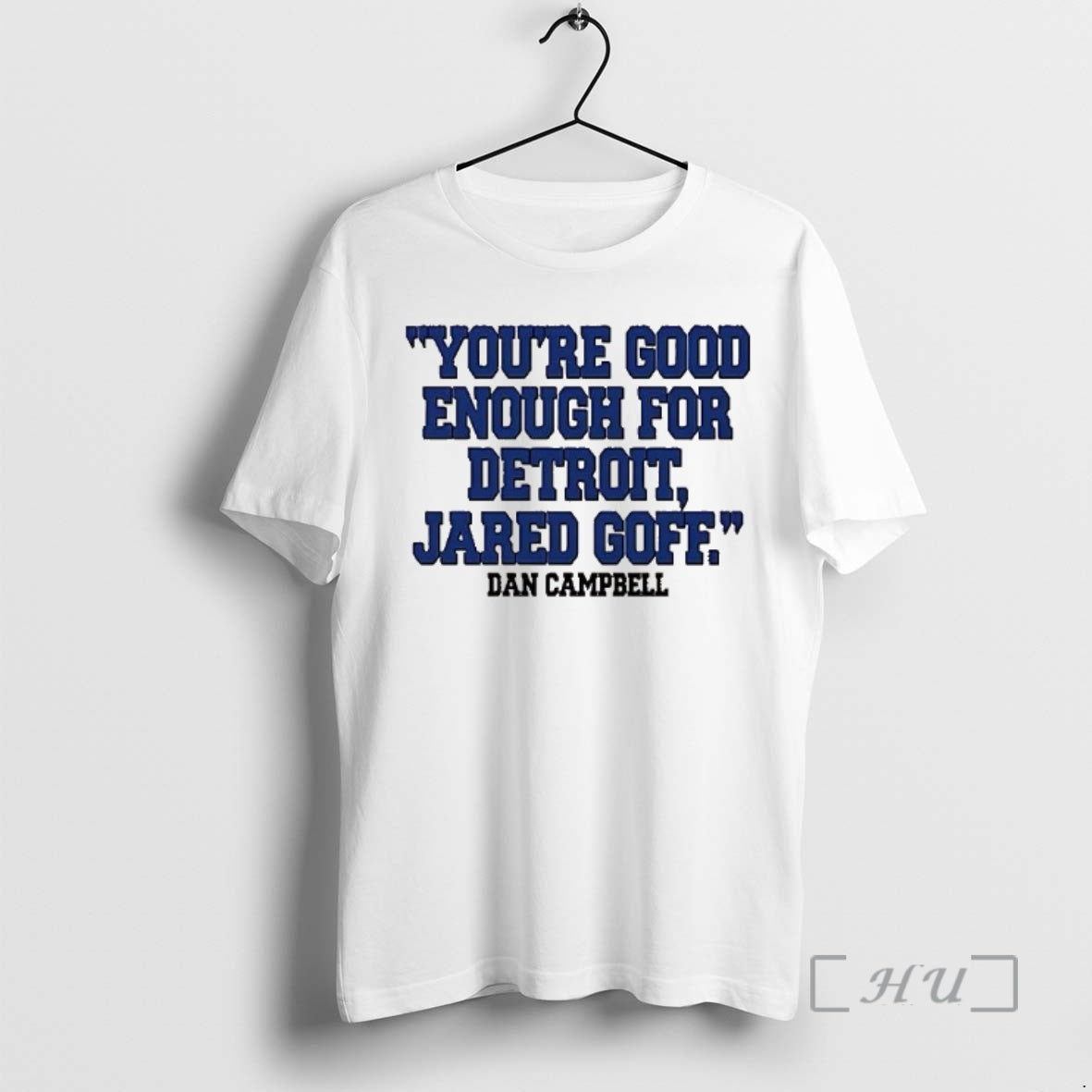 Officials Dan Campbell Youre Good Enough Detroit Jared Goff T-Shirts, Hoodie, Sweatshirt - T-Shirt, Sweatshirt, Hoodie