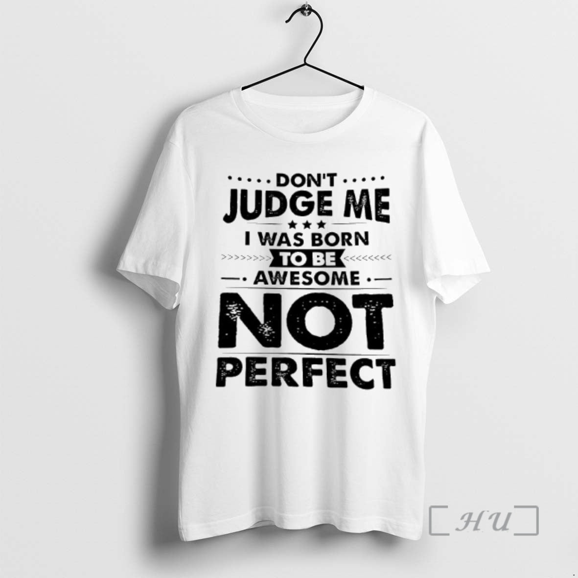 Officials Dont Judge Me I Was Born Awesome Be Not Perfect T-Shirts, Hoodie, Sweatshirt - T-Shirt, Sweatshirt, Hoodie