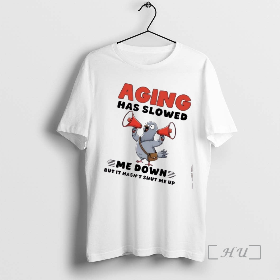 Officials Dove Bird Aging Has Slowed Me Down But Hasnt Shut Me Up T-Shirts, Hoodie, Sweatshirt - T-Shirt, Sweatshirt, Hoodie