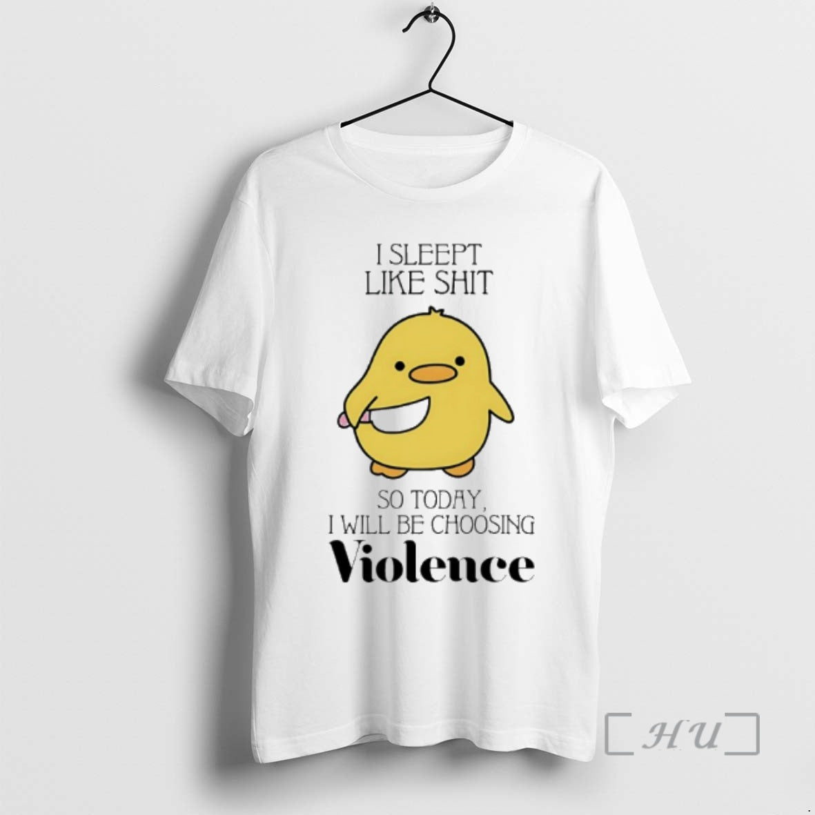 Officials Duck I Slept Like Shit So Today I Will Be Choosing Violence T-Shirts, Hoodie, Sweatshirt - T-Shirt, Sweatshirt, Hoodie