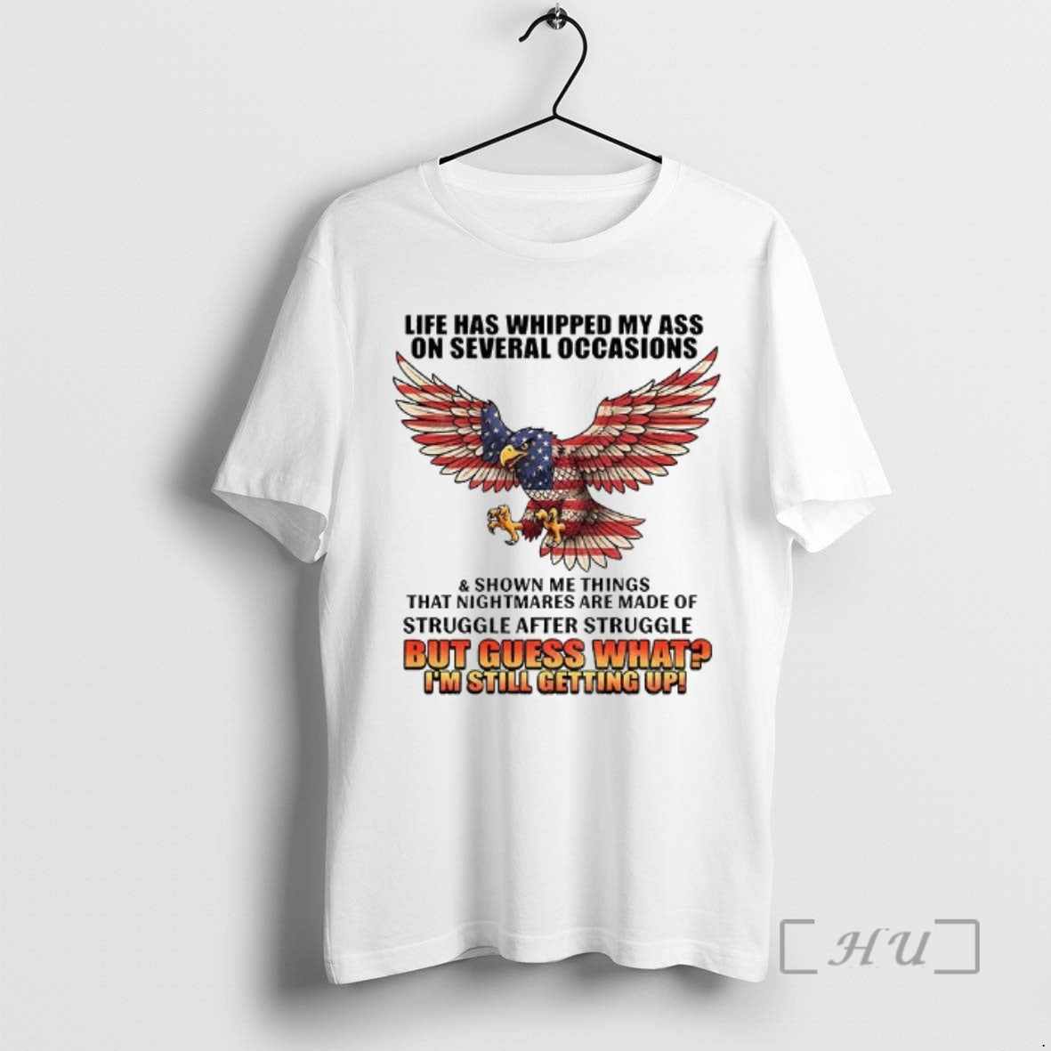 Officials Eagle Life Has Whipped My Ass Several Occasions Shown Me Things That T-Shirts, Hoodie, Sweatshirt - T-Shirt, Sweatshirt, Hoodie