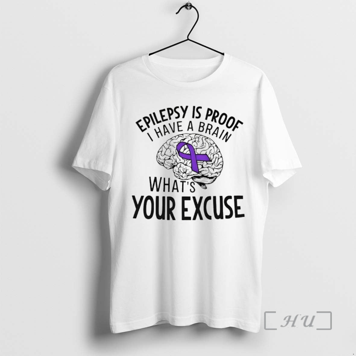Officials Epilepsy Is Proof I Have Brain Whats Your Excuse T-Shirts, Hoodie, Sweatshirt - T-Shirt, Sweatshirt, Hoodie