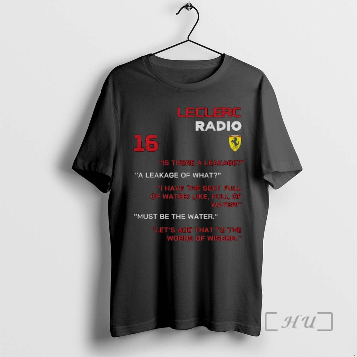 Officials Ferrari F1 Formula 1 Charles Leclerc Is There Leakage Leakage What T-Shirts, Hoodie, Sweatshirt - T-Shirt, Sweatshirt, Hoodie