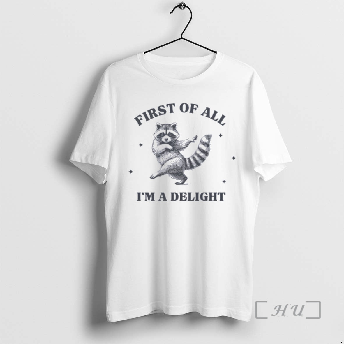 Officials First All Im Delight Raccoon T-Shirts, Hoodie, Sweatshirt - T-Shirt, Sweatshirt, Hoodie