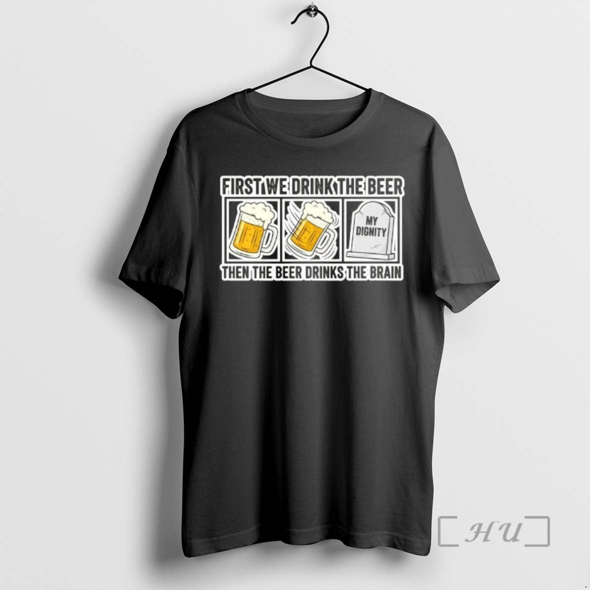 Officials First We Drink Beer Then Beer Drinks Brain T-Shirts, Hoodie, Sweatshirt - T-Shirt, Sweatshirt, Hoodie