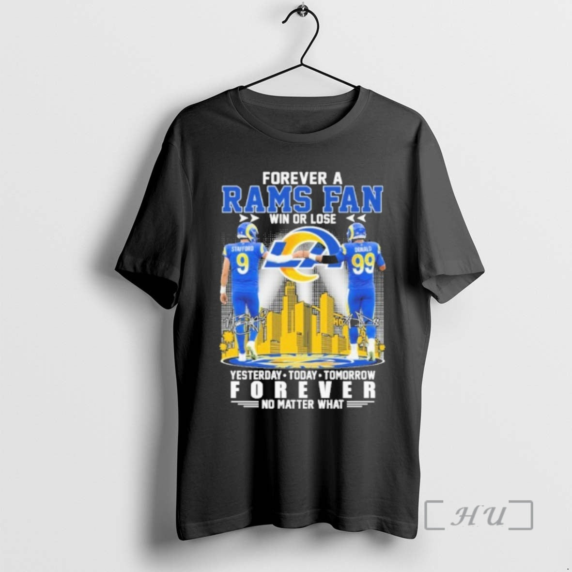 Officials Forever Rams Fan Win Lose Player Signature Yesterday Day Tomorrow No T-Shirts, Hoodie, Sweatshirt - T-Shirt, Sweatshirt, Hoodie