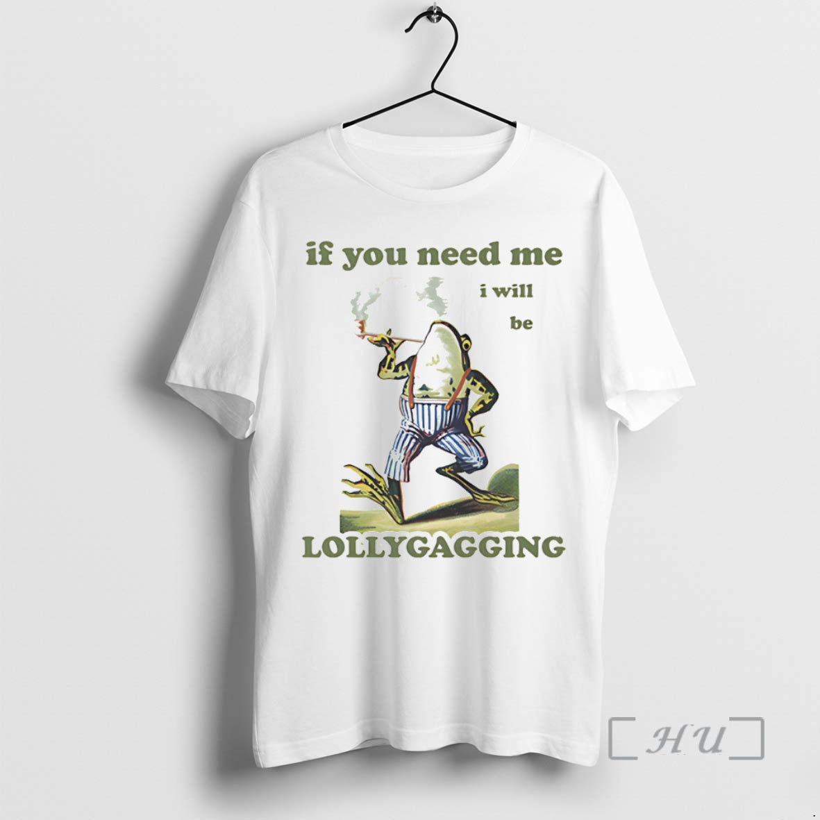 Officials Frog If You Need Me I Will Be Lollygagging T-Shirts, Hoodie, Sweatshirt - T-Shirt, Sweatshirt, Hoodie