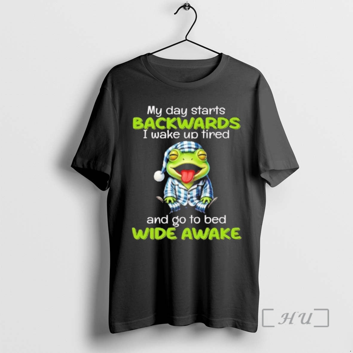 Officials Frog My Day Starts Backwards I Wake Up Tired T-Shirts, Hoodie, Sweatshirt - T-Shirt, Sweatshirt, Hoodie