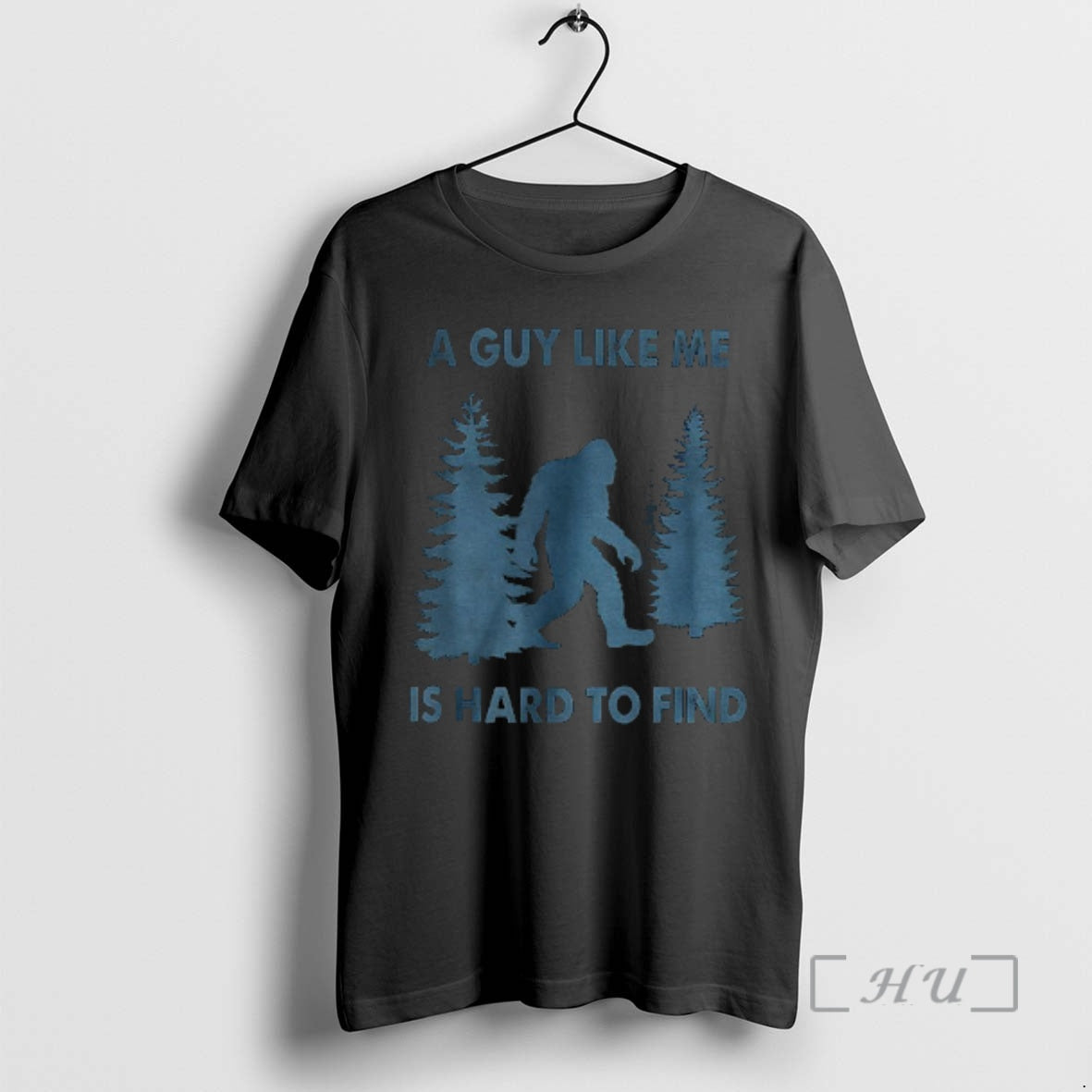 Officials Funny Bigfoot Guy Like Me Is Hard Forest Find T-Shirts, Hoodie, Sweatshirt - T-Shirt, Sweatshirt, Hoodie