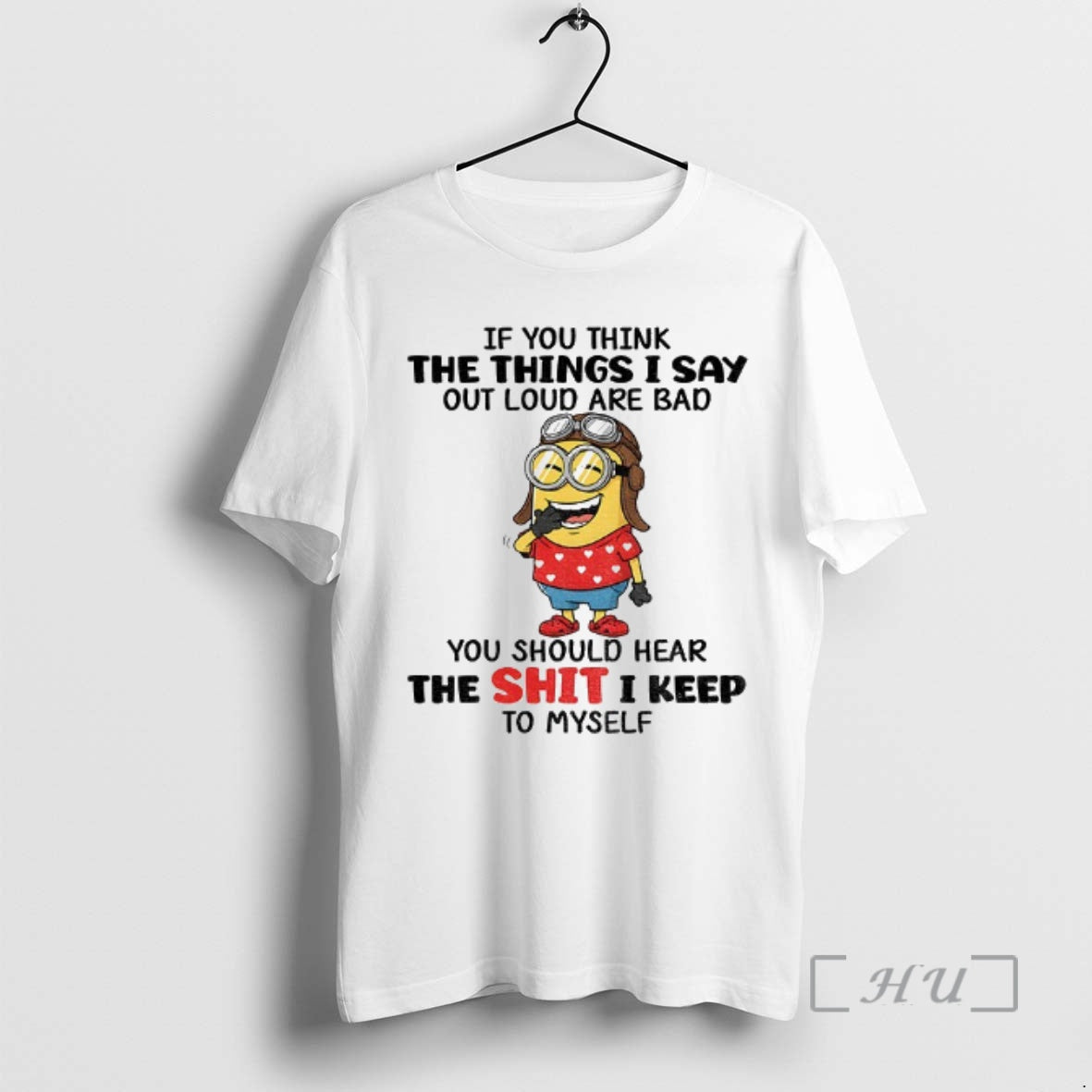 Officials Funny Minion If You Think Things I Say Out Loud Are Bad You T-Shirts, Hoodie, Sweatshirt - T-Shirt, Sweatshirt, Hoodie