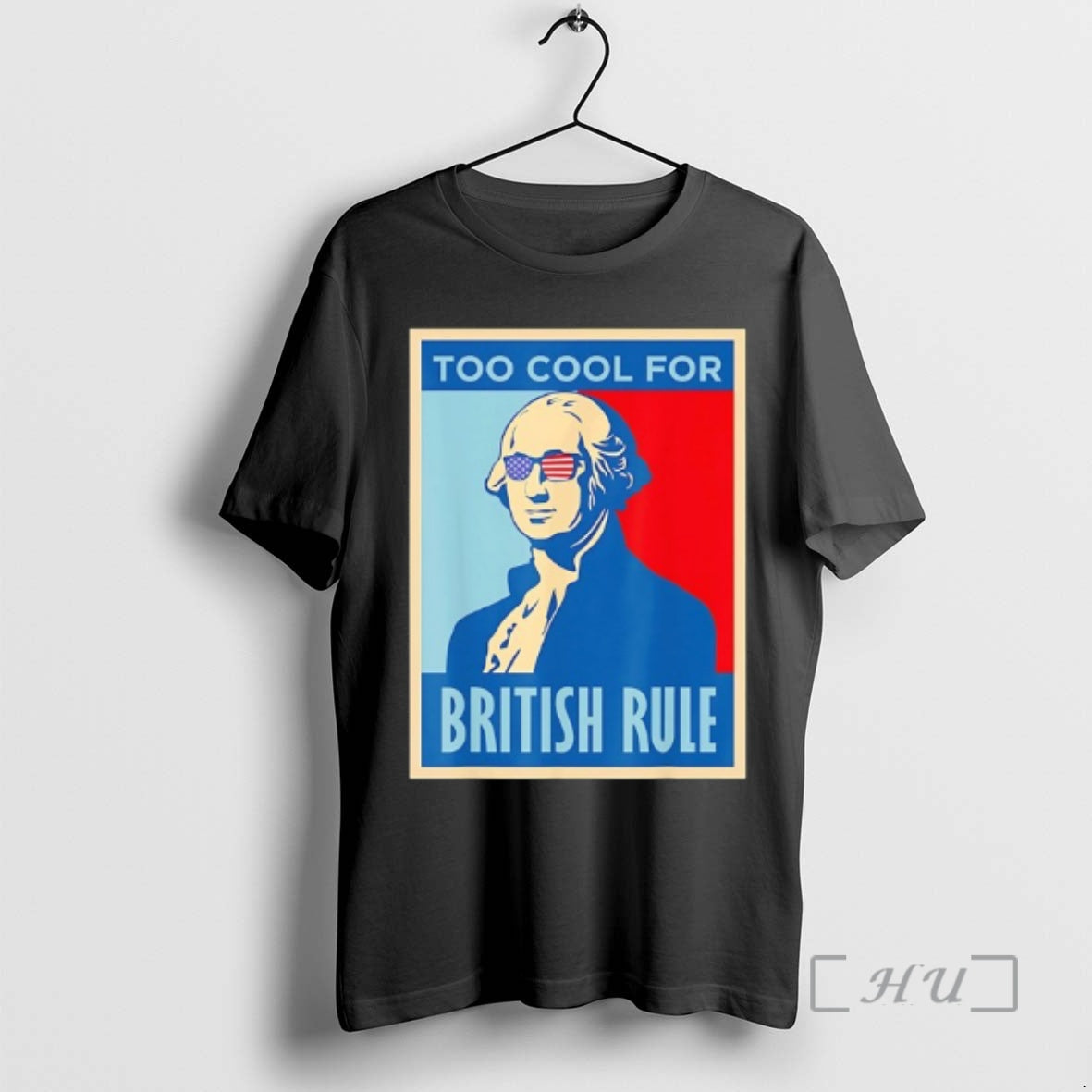 Officials George Washington Too Cool British Rule T-Shirts, Hoodie, Sweatshirt - T-Shirt, Sweatshirt, Hoodie