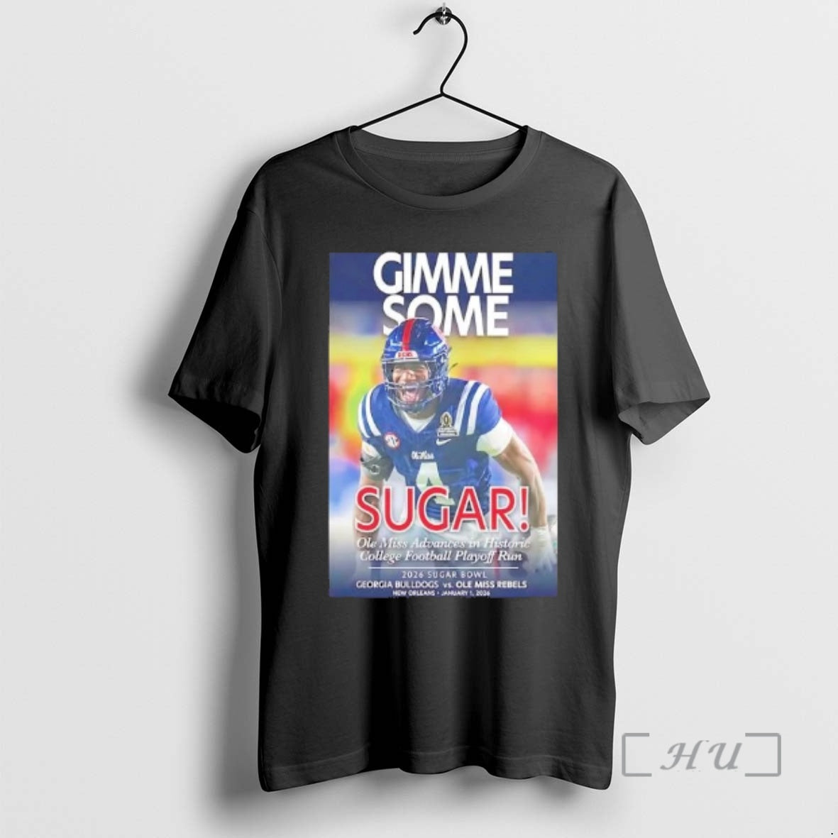 Officials Gimme Some Sugar Ole Miss Advances Historic Cfp Run 2026 Sugar Bowl T-Shirts, Hoodie, Sweatshirt - T-Shirt, Sweatshirt, Hoodie