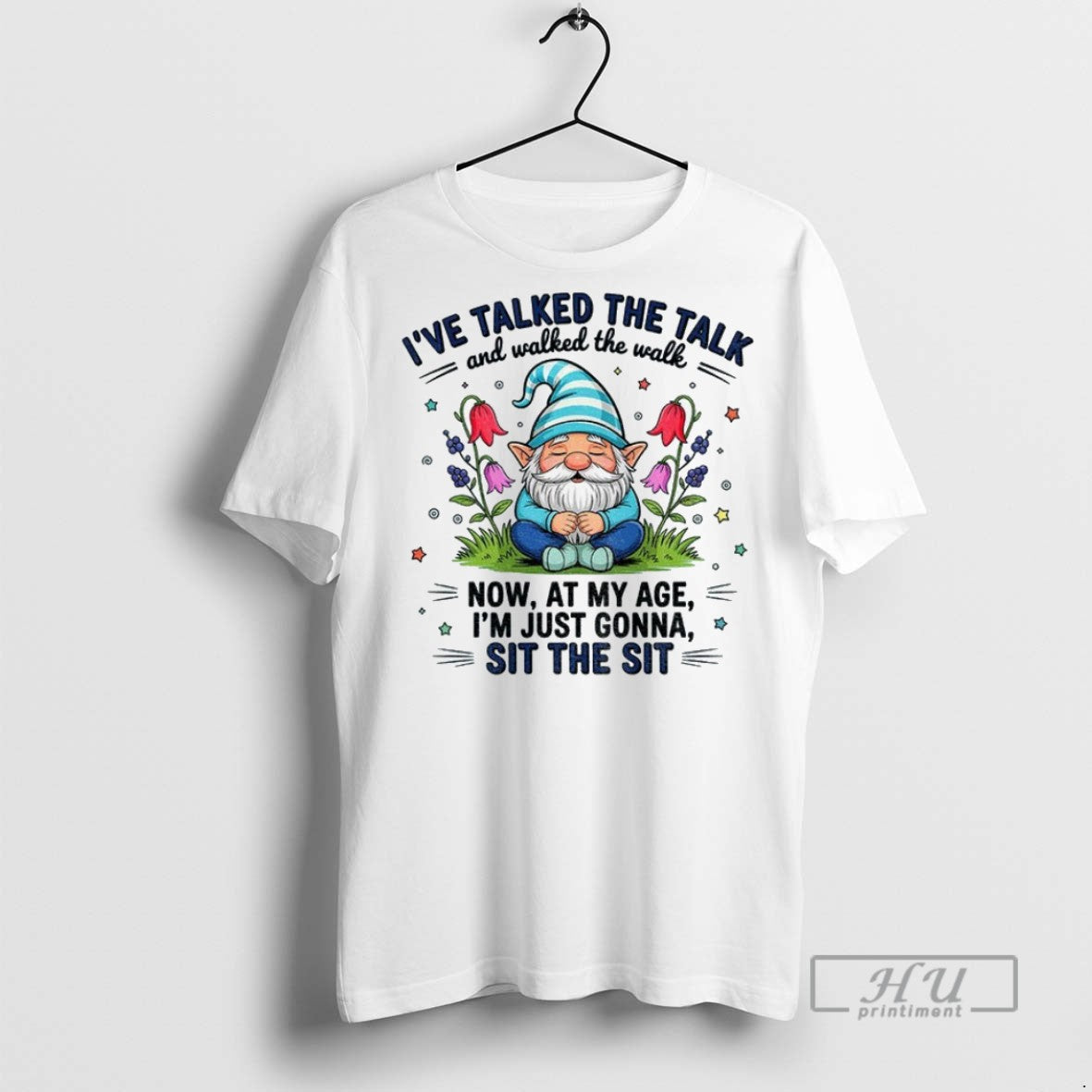 Officials Gnome Ive Talked Talk Walked Walk Now My Age Im T-Shirts, Hoodie, Sweatshirt - T-Shirt, Sweatshirt, Hoodie