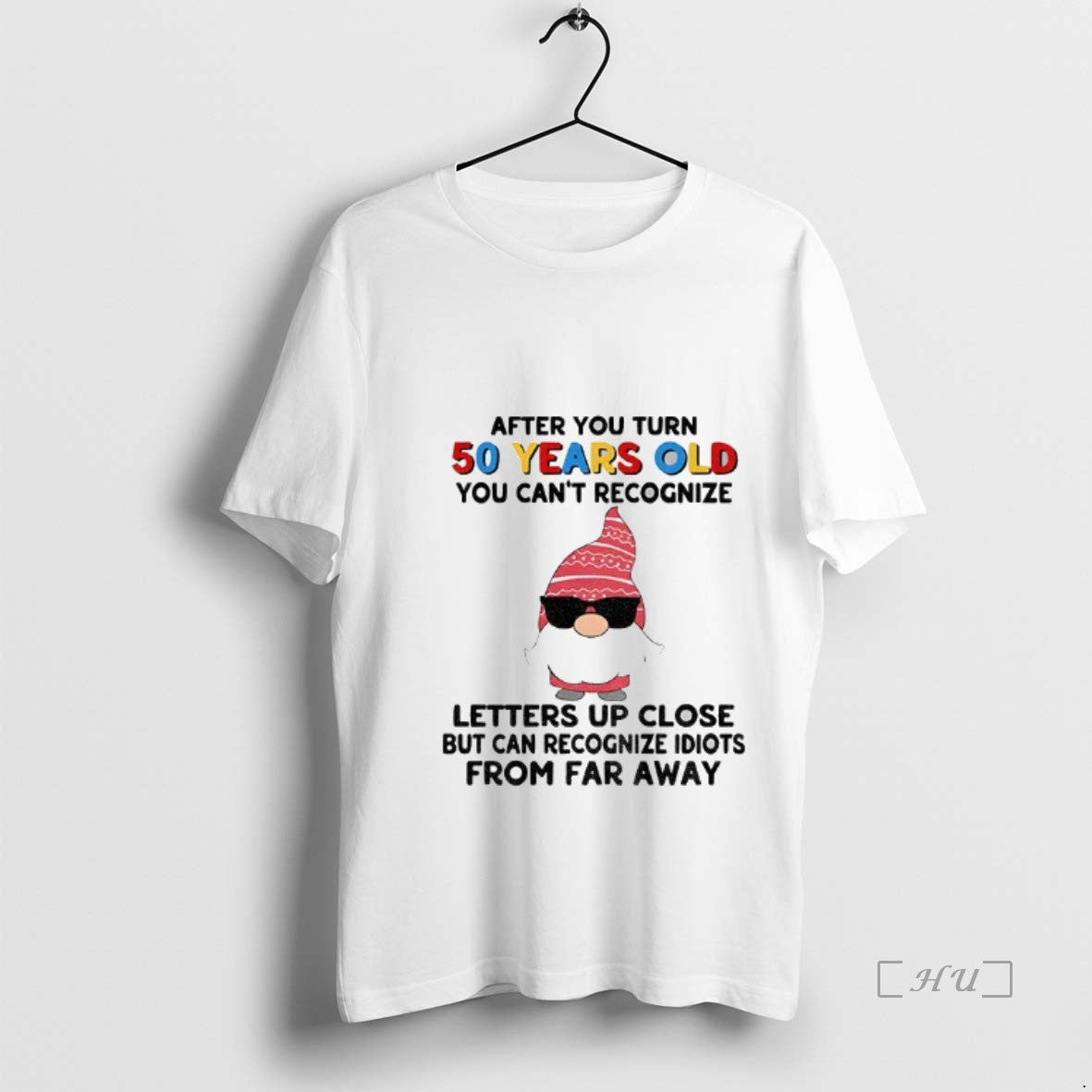 Officials Gnome After You Turn 50 Years Old You Cant Recognize Letters Up Close But T-Shirts, Hoodie, Sweatshirt - T-Shirt, Sweatshirt, Hoodie