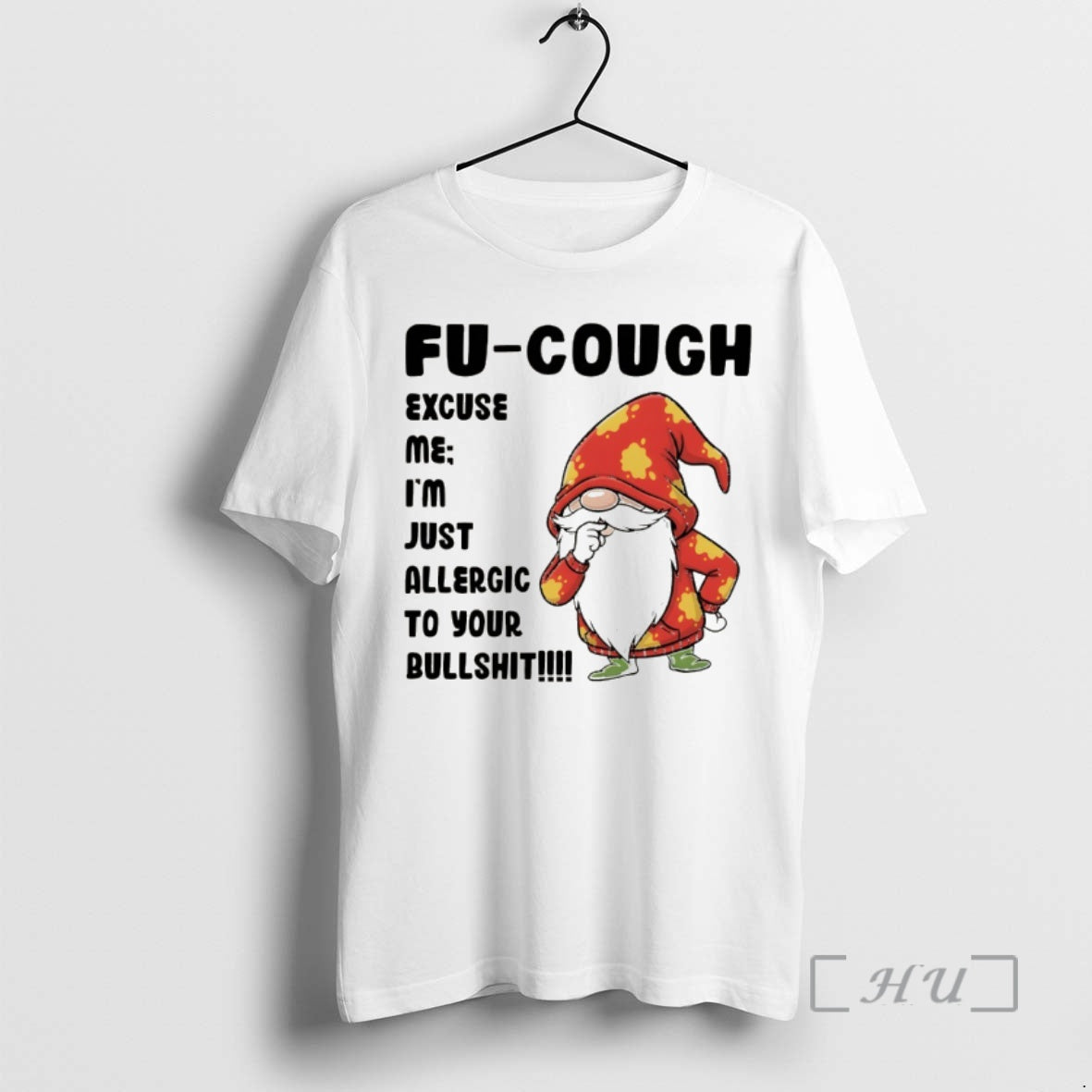 Officials Gnome Fu Cough Excuse Me Im Just Allergic Your Bullshit T-Shirts, Hoodie, Sweatshirt - T-Shirt, Sweatshirt, Hoodie