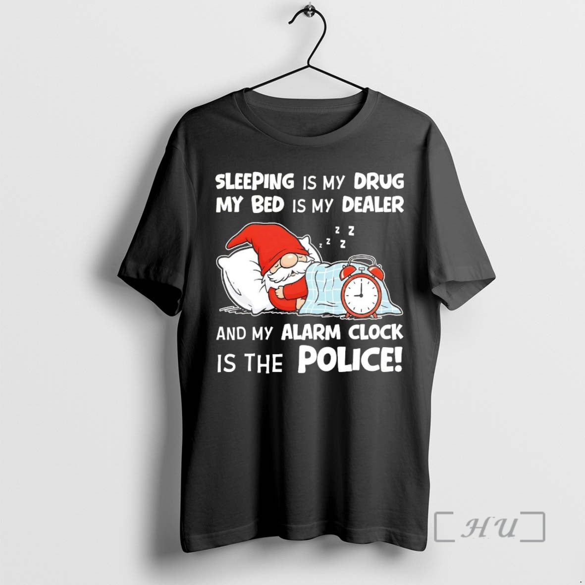 Officials Gnome Sleeping Is My Drug My Bed Is My Dealer Alarm Clock Police T-Shirts, Hoodie, Sweatshirt - T-Shirt, Sweatshirt, Hoodie