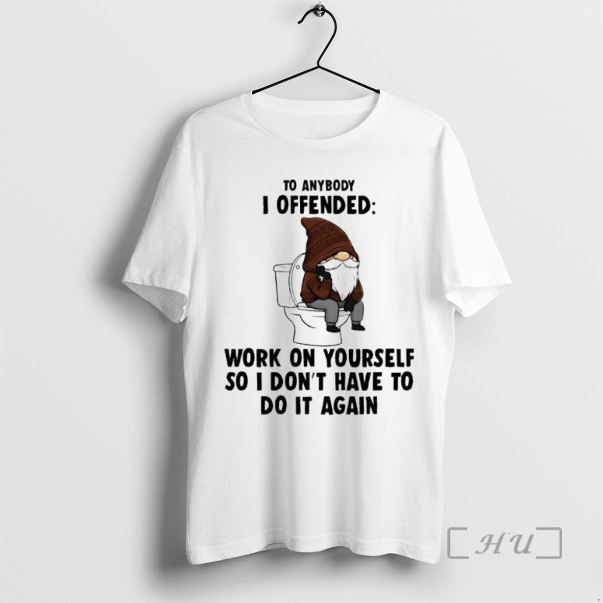 Officials Gnome Anybody I Offended Work Yourself So I Dont Have Do T-Shirts, Hoodie, Sweatshirt - T-Shirt, Sweatshirt, Hoodie