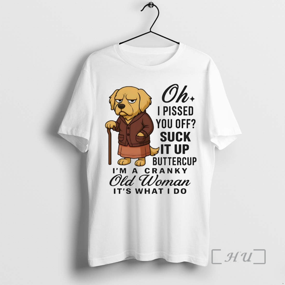 Officials Golden Retriever Oh I Pissed You Off Suck Up Buttercup T-Shirts, Hoodie, Sweatshirt - T-Shirt, Sweatshirt, Hoodie
