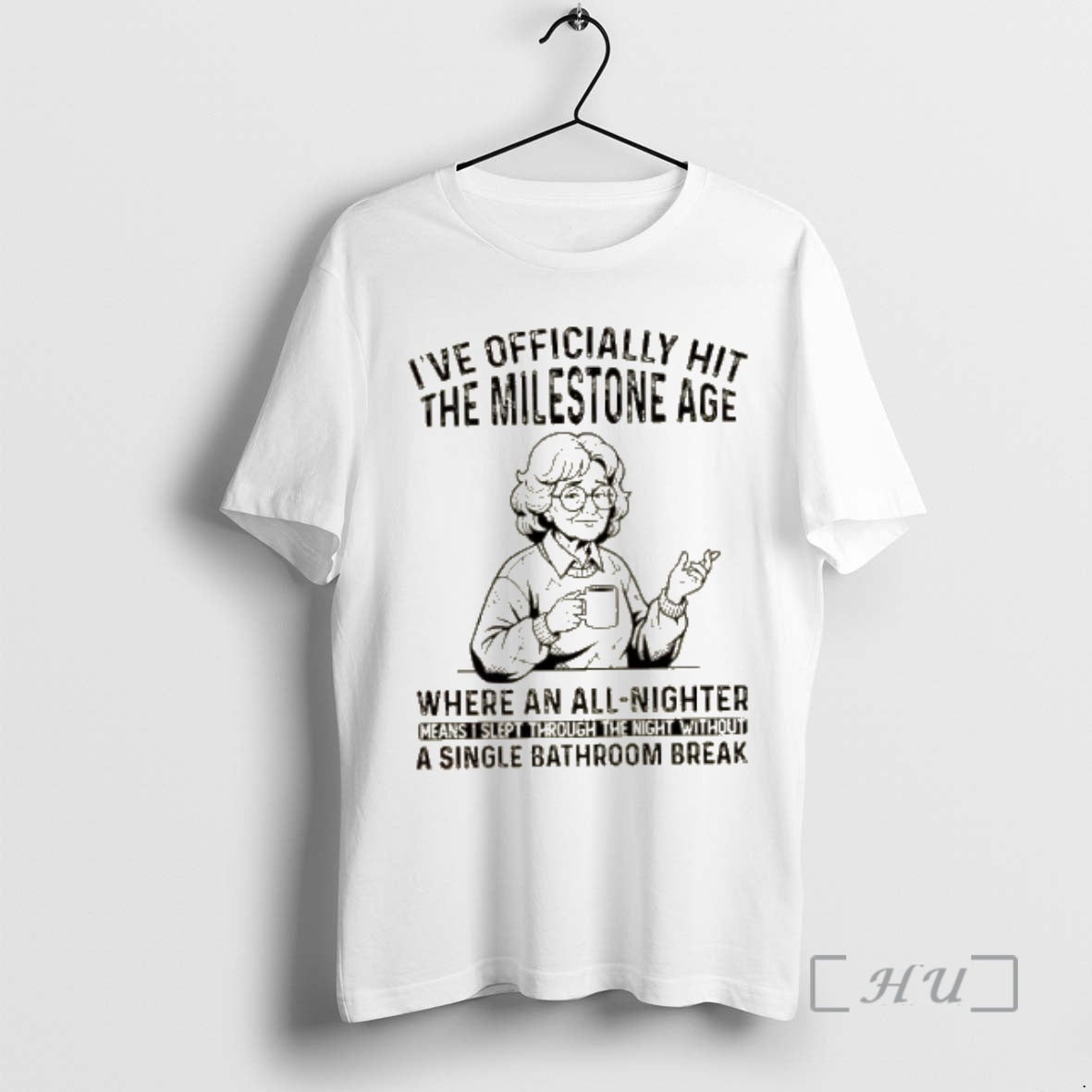 Officials Grandma Ive Officially Hit Milestone Age Where All Nighter Means I Slept T-Shirts, Hoodie, Sweatshirt - T-Shirt, Sweatshirt, Hoodie