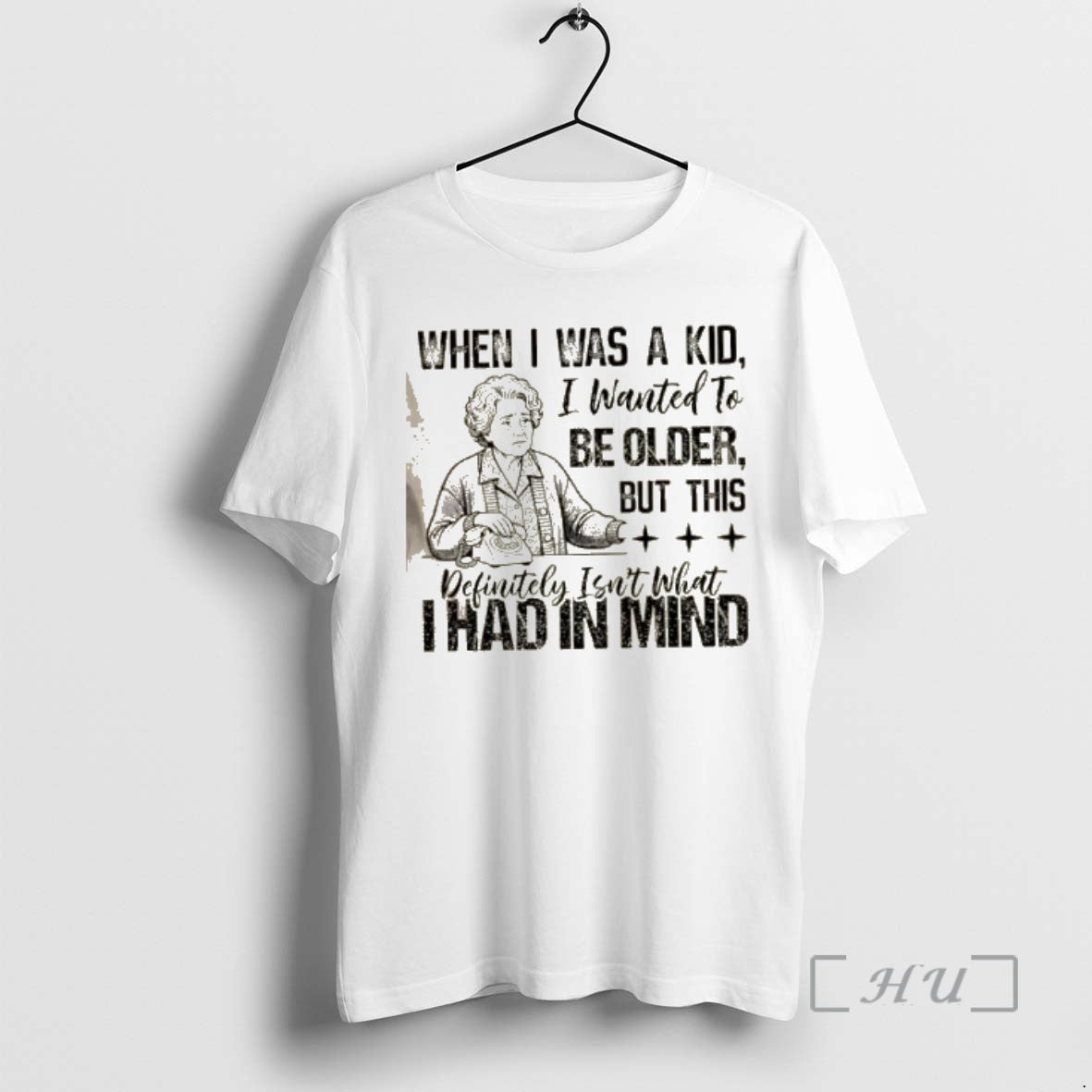 Officials Grandma When I Was Kid I Wanted Be Older But This Definitely T-Shirts, Hoodie, Sweatshirt - T-Shirt, Sweatshirt, Hoodie