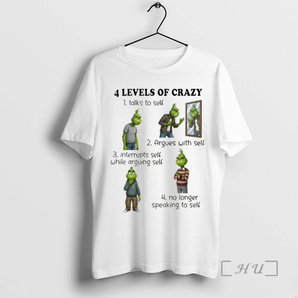 Officials Grinch 4 Levels Crazy Talks Self Argues Self Interrupts Self While T-Shirts, Hoodie, Sweatshirt - T-Shirt, Sweatshirt, Hoodie