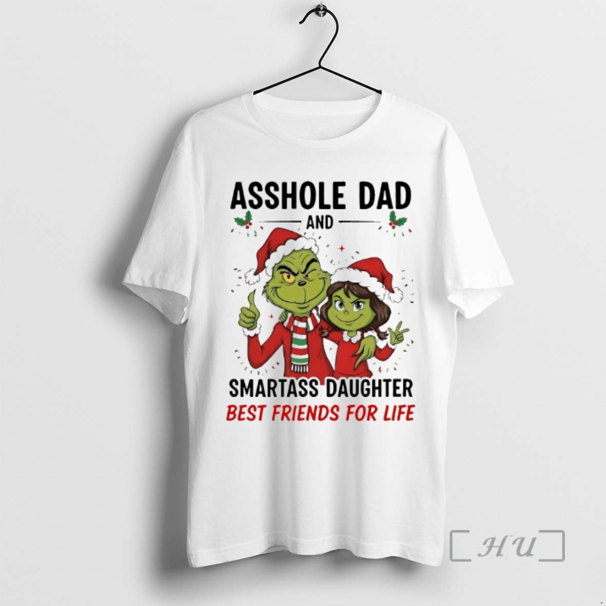 Officials Grinch Asshole Dad Smartass Daughter Best Friends Life Chirstmas 2025 T-Shirts, Hoodie, Sweatshirt - T-Shirt, Sweatshirt, Hoodie