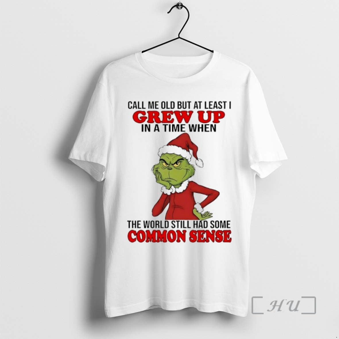 Officials Grinch Call Me Old But Least I Grew Up Time When T-Shirts, Hoodie, Sweatshirt - T-Shirt, Sweatshirt, Hoodie