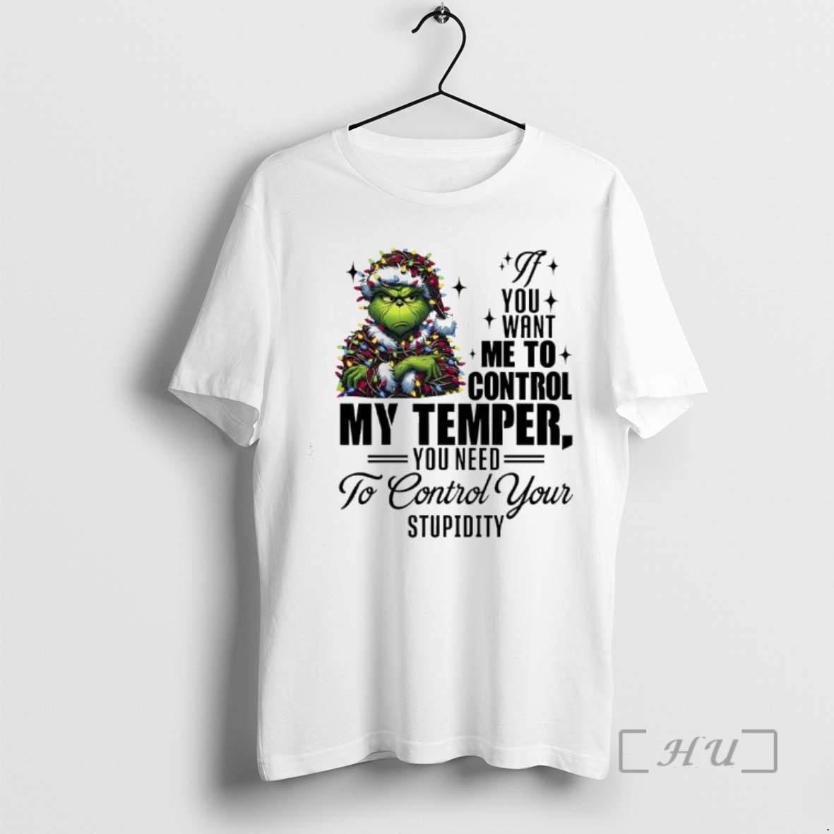 Officials Grinch Lights If You Want Me _cf_84_ce_bf Control My Temper You Need T-Shirts, Hoodie, Sweatshirt - T-Shirt, Sweatshirt, Hoodie