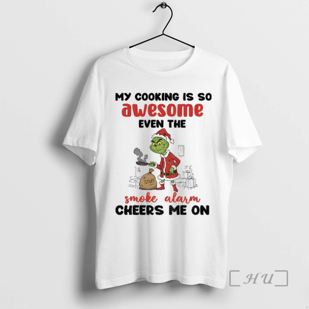 Officials Grinch My Cooking Is So Awesome Even Smoke Alarm Cheers Me T-Shirts, Hoodie, Sweatshirt - T-Shirt, Sweatshirt, Hoodie
