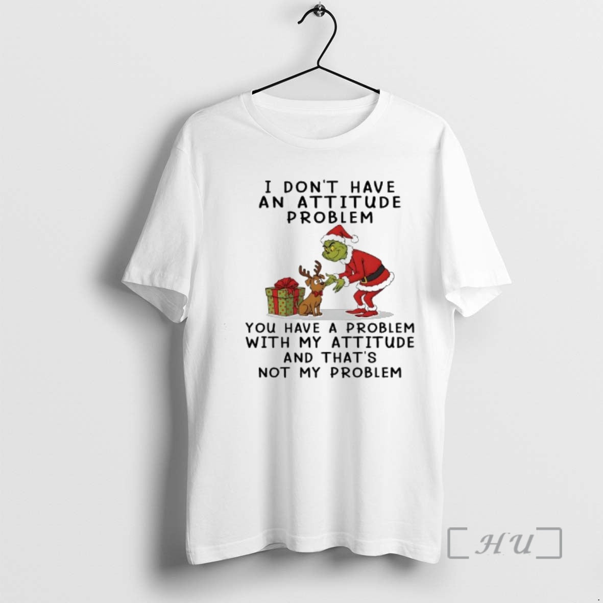 Officials Grinch I Dont Have Attitude Problem You Have Problem My Attitude T-Shirts, Hoodie, Sweatshirt - T-Shirt, Sweatshirt, Hoodie