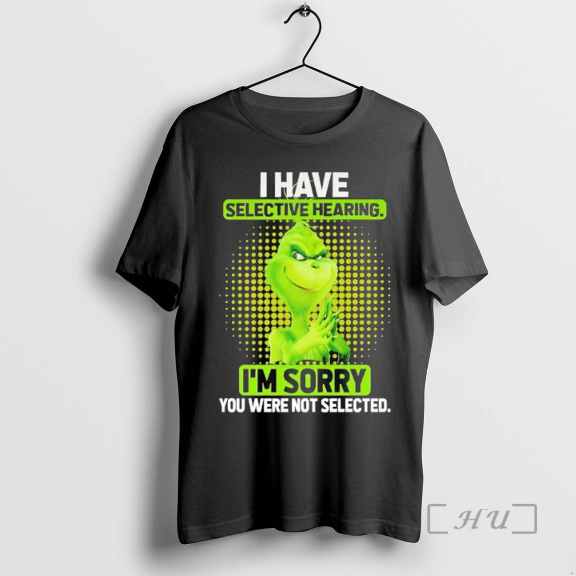 Officials Grinch I Have Selective Hearing Im Sorry T-Shirts, Hoodie, Sweatshirt - T-Shirt, Sweatshirt, Hoodie