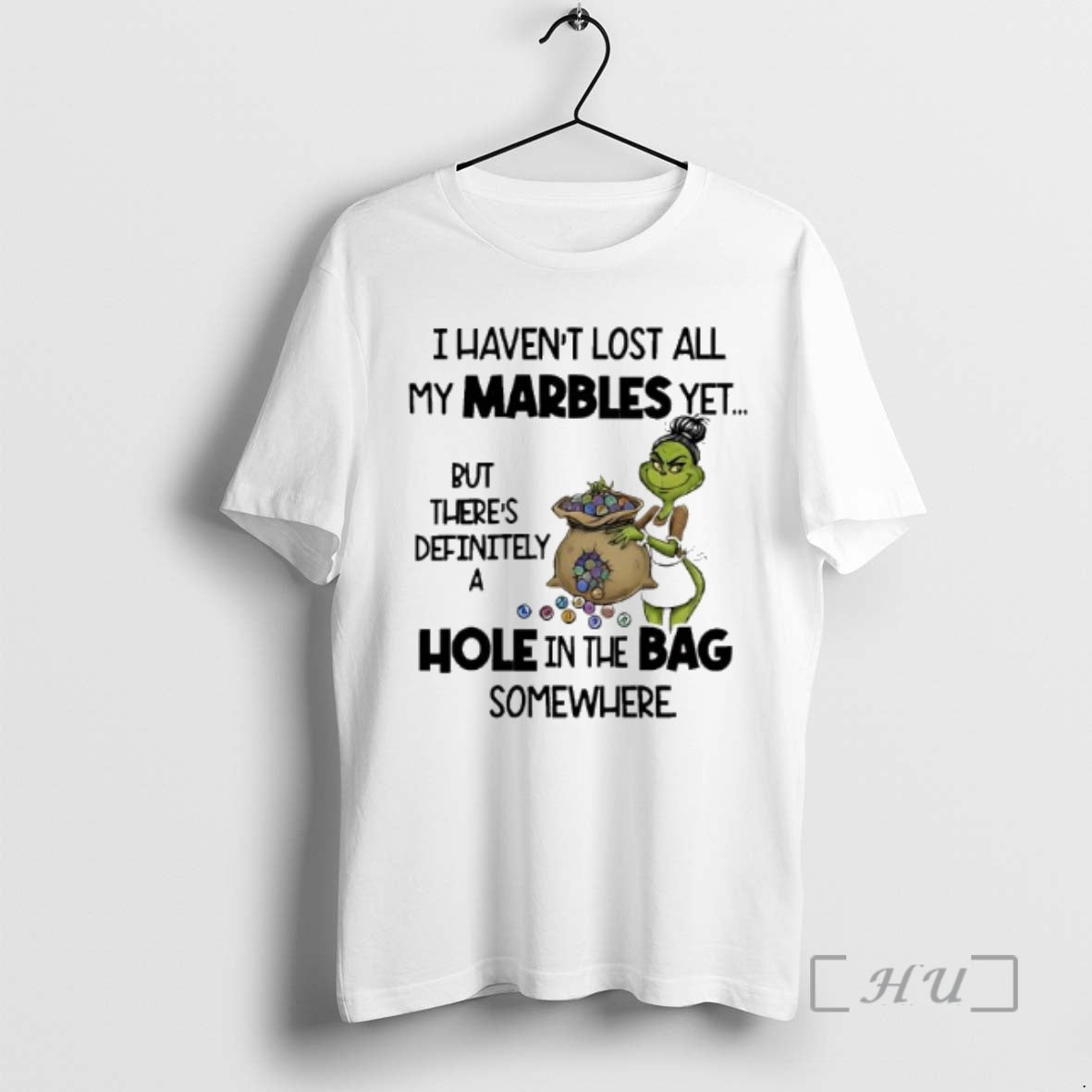 Officials Grinch I Havent Lost All My Marbles Yet T-Shirts, Hoodie, Sweatshirt - T-Shirt, Sweatshirt, Hoodie