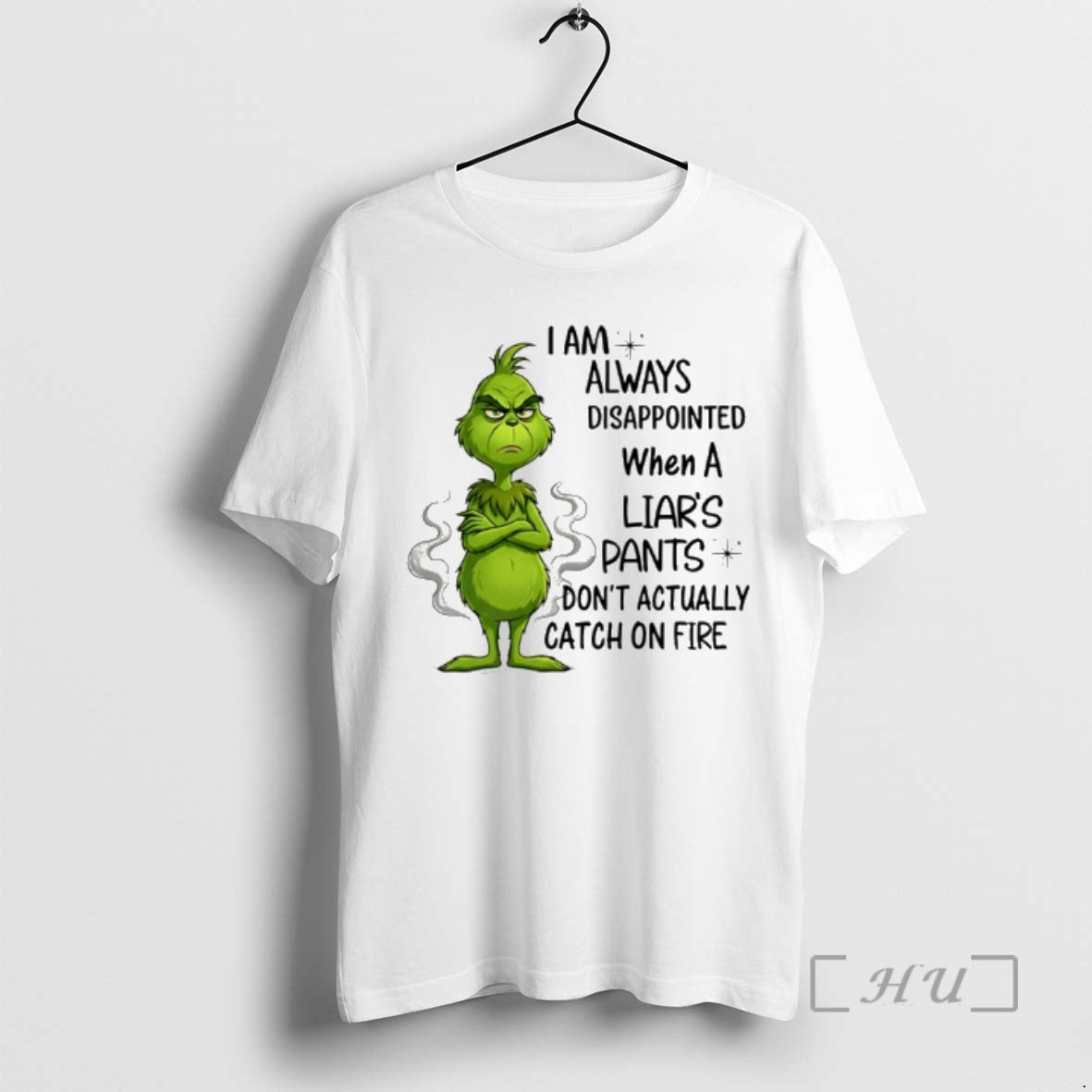 Officials Grinch I Am Always Disappointed When Liars Pants Dont Actually Catch Fire T-Shirts, Hoodie, Sweatshirt - T-Shirt, Sweatshirt, Hoodie