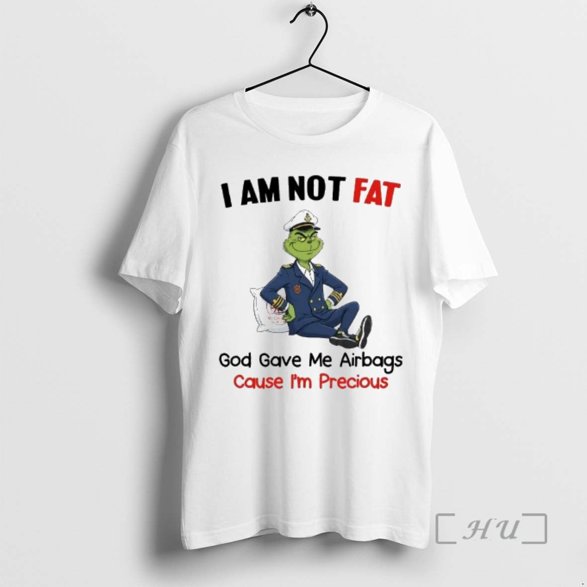 Officials Grinch I Am Not Fat God Gave Me Airbags Cause Im Precious T-Shirts, Hoodie, Sweatshirt - T-Shirt, Sweatshirt, Hoodie