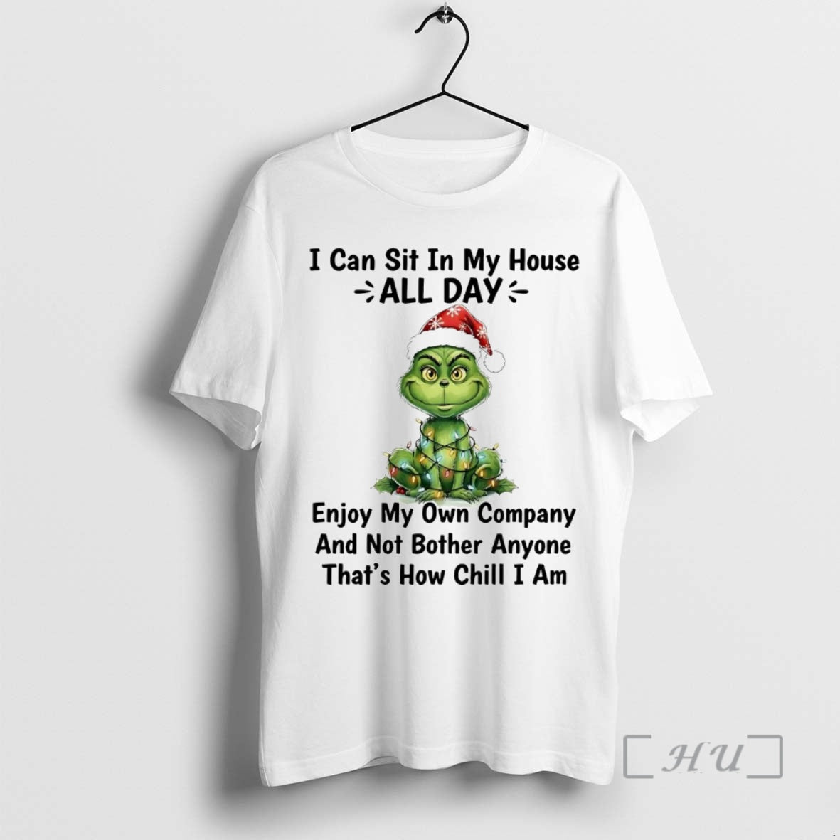 Officials Grinch I Can Sit My House All Day Thats How Chill I Am T-Shirts, Hoodie, Sweatshirt - T-Shirt, Sweatshirt, Hoodie