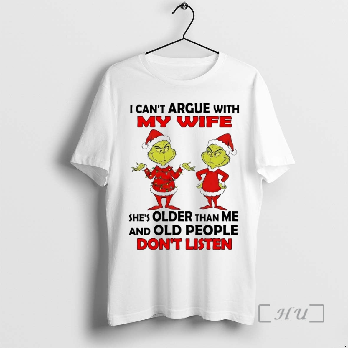 Officials Grinch I Cant Argue My Wife Old People Dont Listen T-Shirts, Hoodie, Sweatshirt - T-Shirt, Sweatshirt, Hoodie