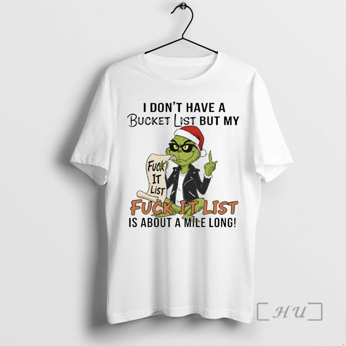 Officials Grinch I Dont Have Bucket List But My Fuck List T-Shirts, Hoodie, Sweatshirt - T-Shirt, Sweatshirt, Hoodie